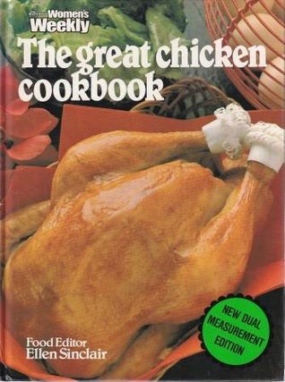 Item #085558713X-01 The Great Chicken Cookbook. Ellen Sinclair