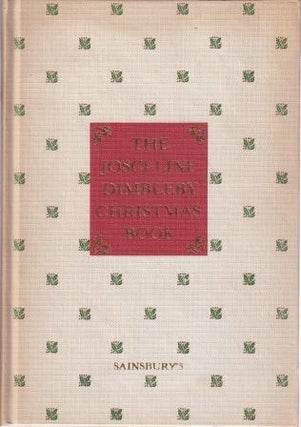 Item #0859415090-01 The Josceline Dimbleby Christmas Book. Josceline Dimbleby