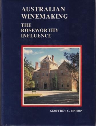Item #0859640406-01 Australian Winemaking. Bishop Geoffrey C.