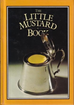 Item #0861884647-01 The Little Mustard Book. David Mabey.