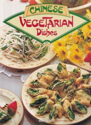 Item #0863075517-01 Chinese Vegetarian Dishes. Nim Chee Lee