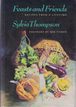 Item #0865473501-01 Feasts & Friends. Sylvia Thompson