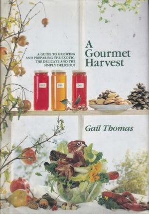 Item #0867881224-01 A Gourmet Harvest. Gail Thomas