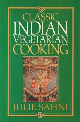 Item #0868242934-01 Classic Indian Vegetarian Cooking. Julie Sahni