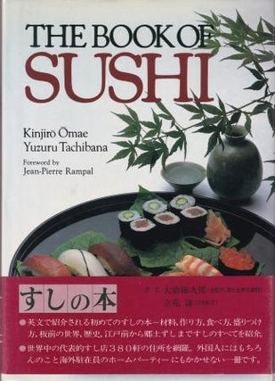 Item #0870114794-02 The Book of Sushi. Kinjiro Omae, Yuzuru Tachibana