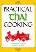 Item #0870117270-01 Practical Thai Cooking. Puangkram C. Schmitz, Michael J. Worman