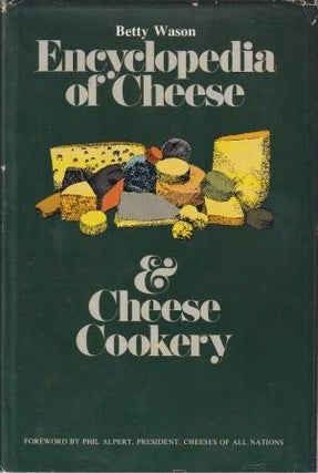 Item #0883652668-01 Encyclopedia of Cheese & Cheese Cookery. Betty Wason