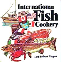 Item #0892861487-01 International Fish Cookery. Lou Seibert Pappas