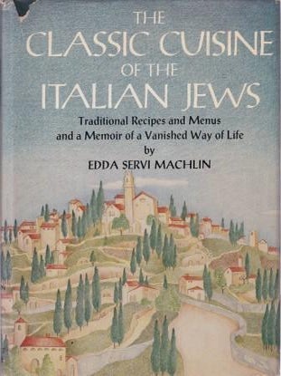 Item #0896960897-01 The Classic Cuisine of the Italian Jews. Edda Servi Machlin
