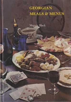 Item #0901571822-01 Georgian Meals & Menus. Maggie Black