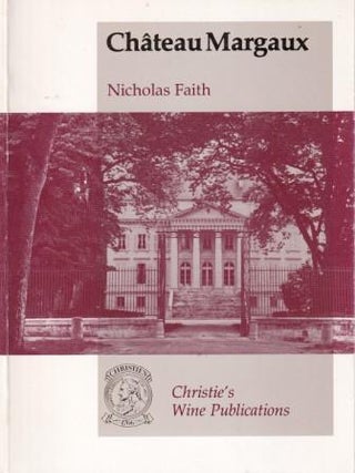 Item #0903432226-01 Chateaux Margaux. Nicholas Faith