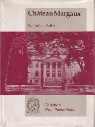 Item #0903432226-02 Chateaux Margaux. Nicholas Faith