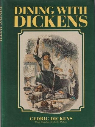 Item #0906552311-02 Dining with Dickens. Cedric Dickens