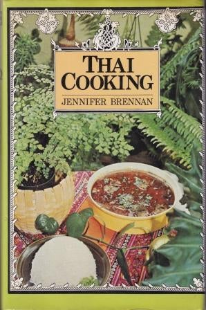 Item #0906908639-01 Thai Cooking. Jennifer Brennan.
