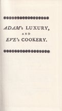 Item #0907325149-01 Adam's Luxury & Eve's Cookery. Anon