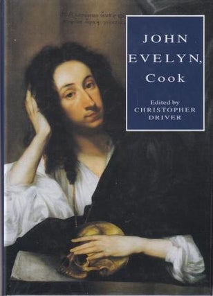 Item #0907325653-01 John Evelyn, Cook. Christopher Driver