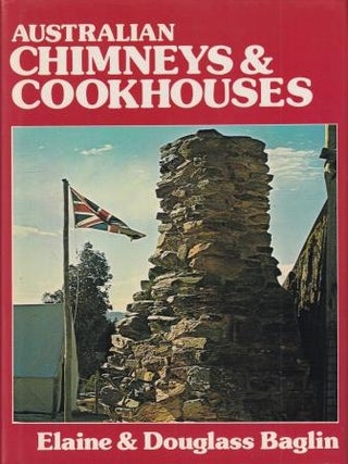 Item #0908048181-01 Autralian Chimneys & Cookhouses. Elaine Baglin, Douglass