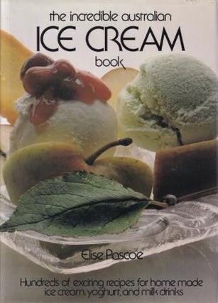 Item #090807414X-01 The Incredible Australian Ice Cream Book. Elise Pascoe