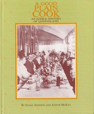 Item #0908175906-01 A Good Plain Cook. Susan Addison, Judith McKay
