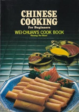 Item #0941676005-01 Chinese Cooking for Beginners. Huang Su-Huei