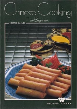 Item #0941676005-02 Chinese Cooking for Beginners. Huang Su-Huei