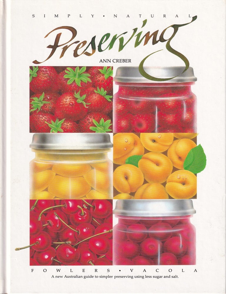 Item #0959374752-01 Simply Natural Preserving. Ann Creber.