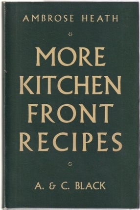 Item #10019 More Kitchen Front Recipes. Ambrose Heath