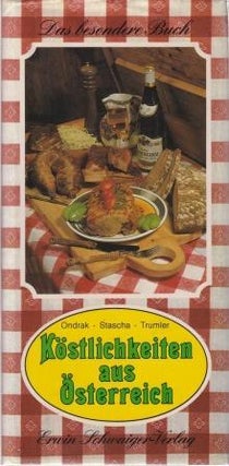 Item #10027 Kostlichkeiten aus Osterreich. Ondrak, Stascha, Trumler