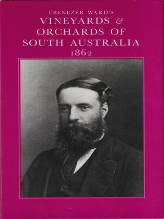 Item #10049 Vineyards & Orchards of Sth Australia. Ebenezer Ward