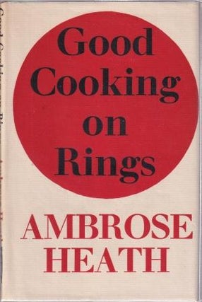 Item #10055 Good Cooking on Rings. Ambrose Heath