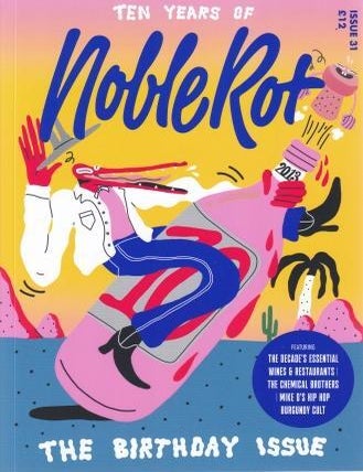 Item #10120 Noble Rot: Issue 31 - The Birthday Issue. Dan Keeling.