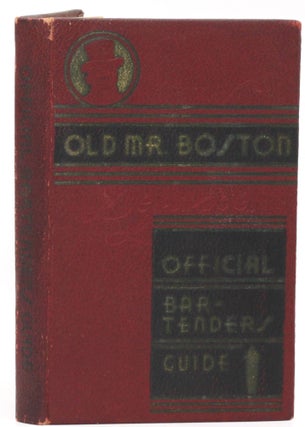 Item #10245 Old Mr Boston De Luxe Official Bartenders Guide. Leo Cotton
