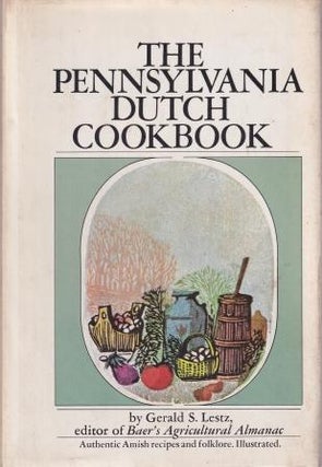 Item #10254 The Pennsylvania Dutch Cookbook. Gerald S. Lestz