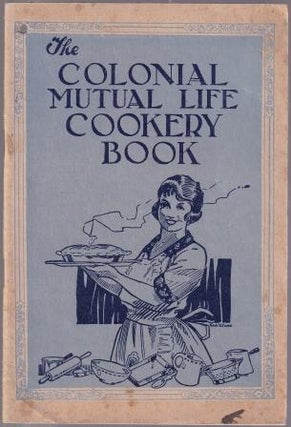 The Colonial Mutual Life Cookery Book