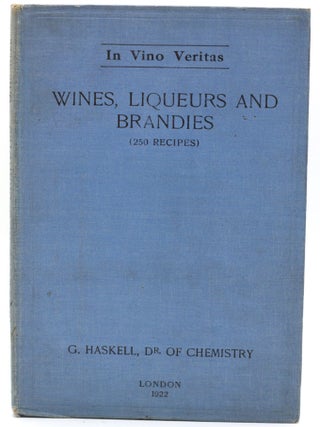 Item #10667 Wines, Liqueurs & Brandies. G. Haskell