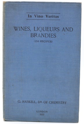 Item #10667 Wines, Liqueurs & Brandies. G. Haskell