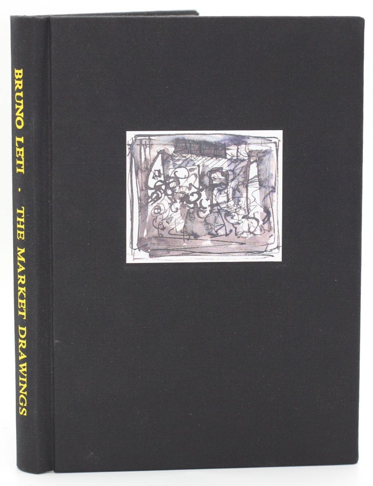 Item #10724 Bruno Leti the market drawings 1986-1988. Bruno Leti.