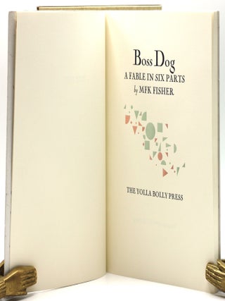 Boss Dog: a fable in six parts