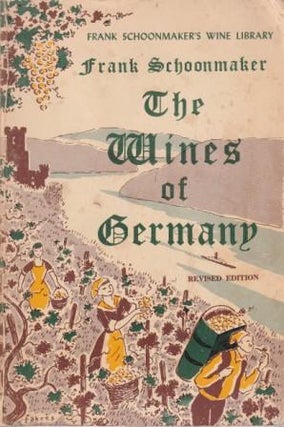 Item #11212 The Wines of Germany. Frank Schoonmaker