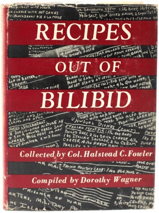 Item #11332 Recipes out of Bilibid. Halstead C. Fowler, Dorothy Wagner