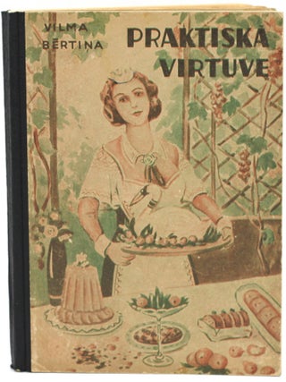 Item #11408 Praktiskā Virtuve. Vilma Bērtina