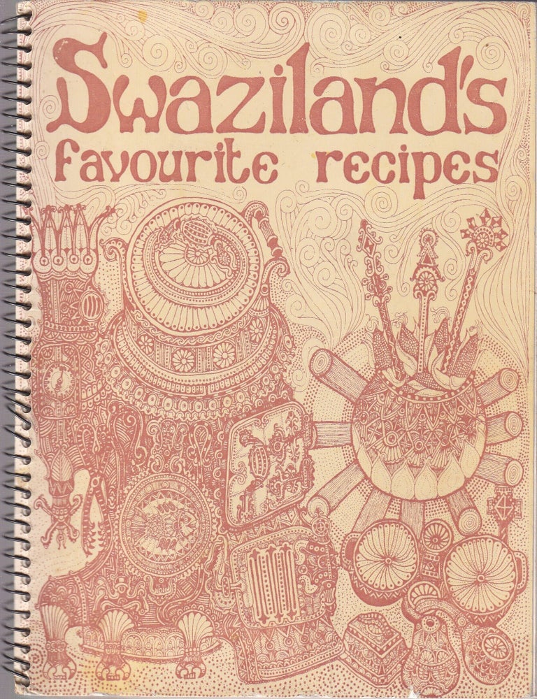 Item #11464 Swaziland's Favourite Recipes. Unknown.