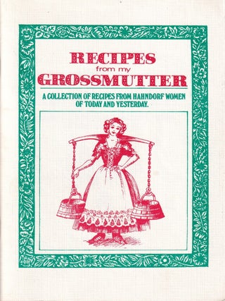 Item #11476 Recipes from my Grossmutter. The Women of St Michael's Lutheran Primary School