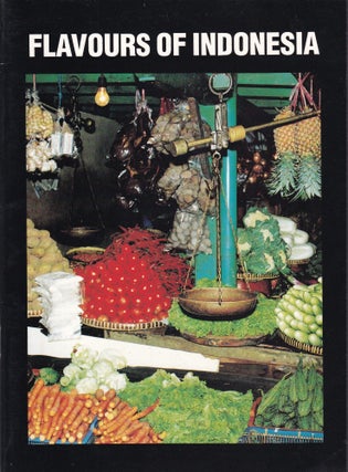 Item #11635 Flavours of Indonesia. Isabelle Beau de Lomenie