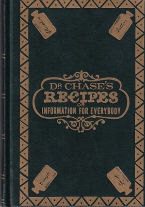 Item #11637 Dr Chase's Recipes. A. W Chase