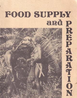 Item #11655 Food Supply & Preparation. Dept of Community Services Archaeology Branch