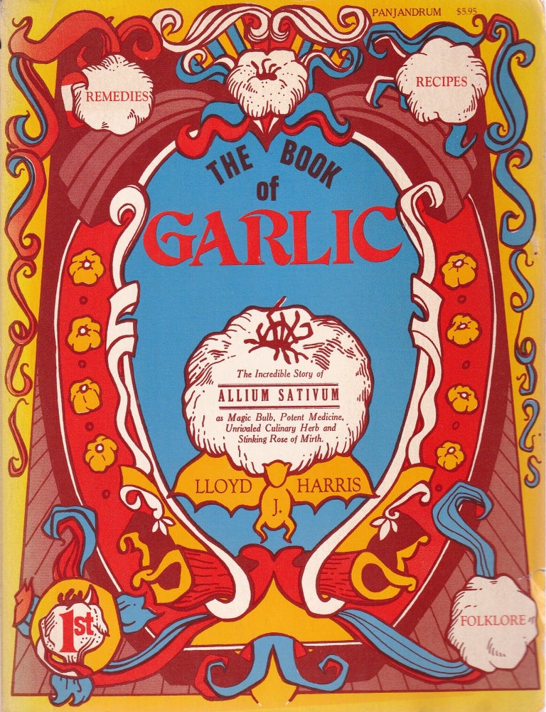 Item #11762 The Book of Garlic. Lloyd J. Harris.