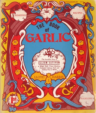 Item #11762 The Book of Garlic. Lloyd J. Harris
