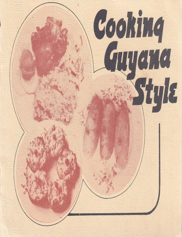 Item #11773 Cooking Guyana Style. Dawn Troyer.