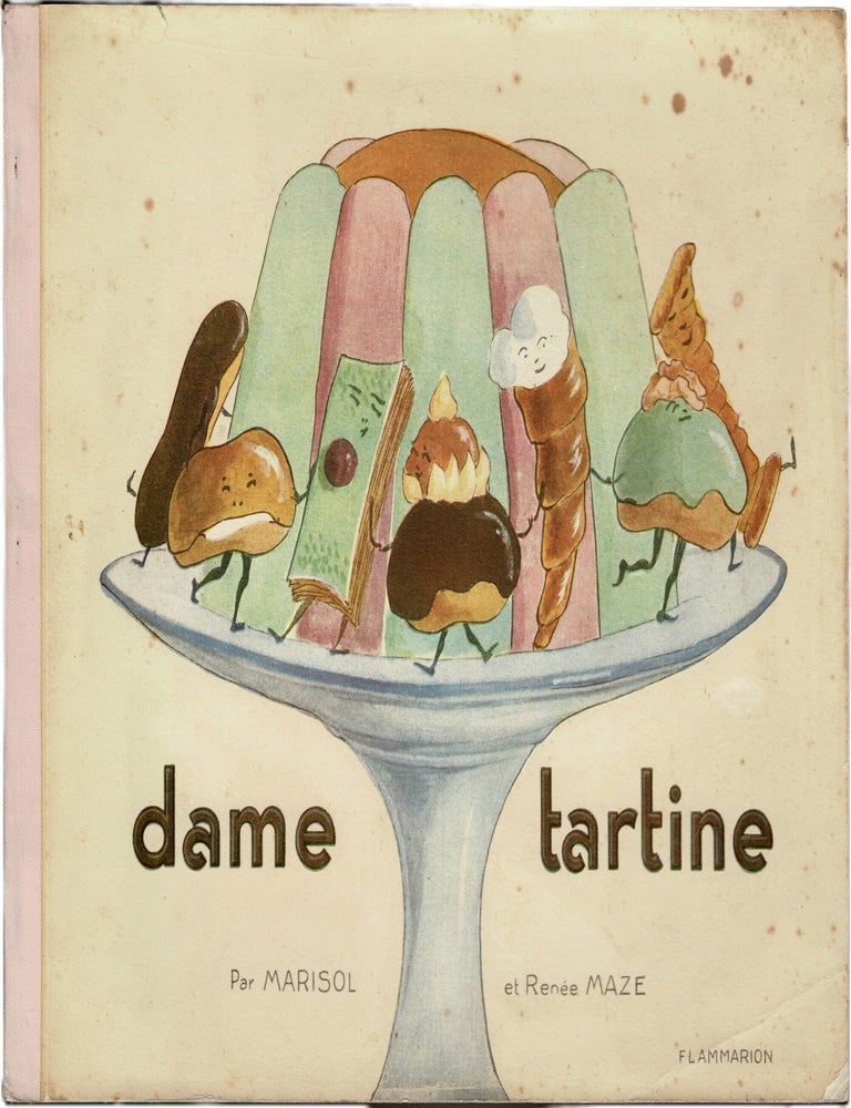 Item #11789 Dame Tartine. Marisol Maze, Ren&eacute;e Maze.
